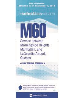 The M60 operates between the Upper West Side of Manhattan and LaGuardia Airport, providing crosstown service along 125th Street in Harlem. . Bus time m60